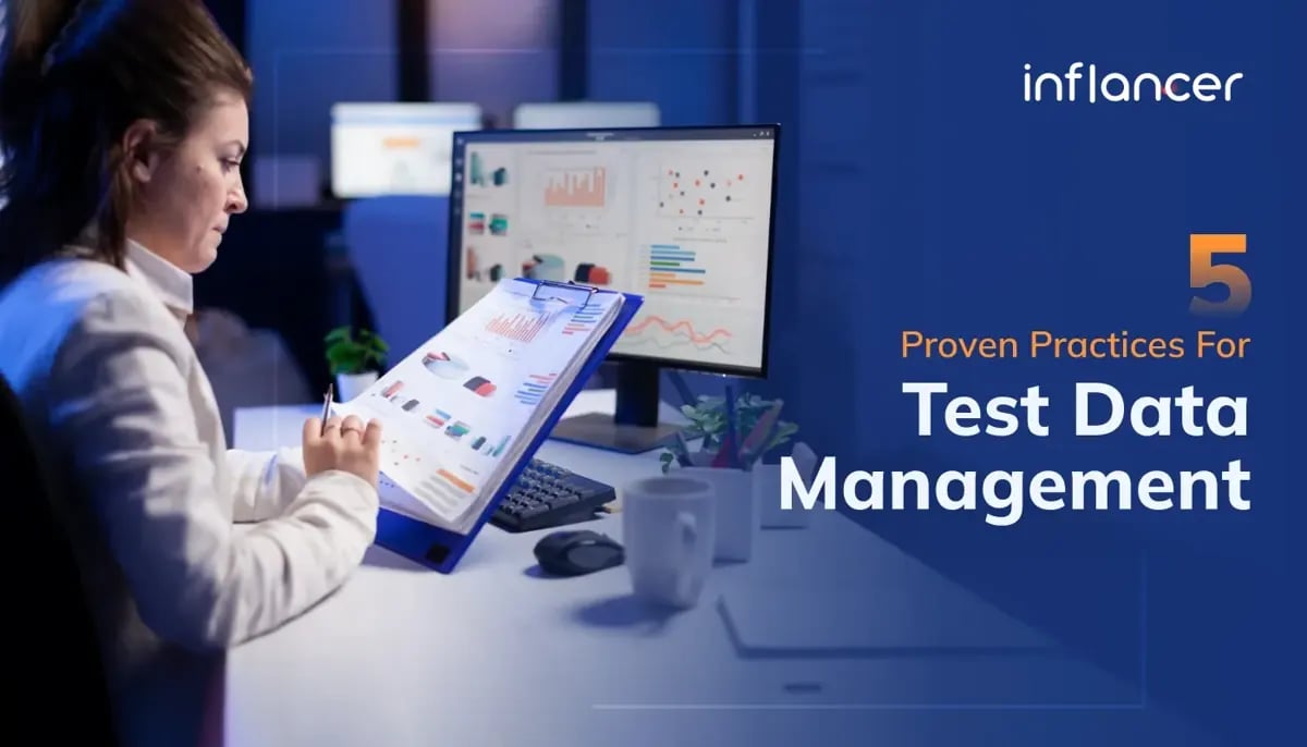 5 Best and Proven Test Data Management Practices