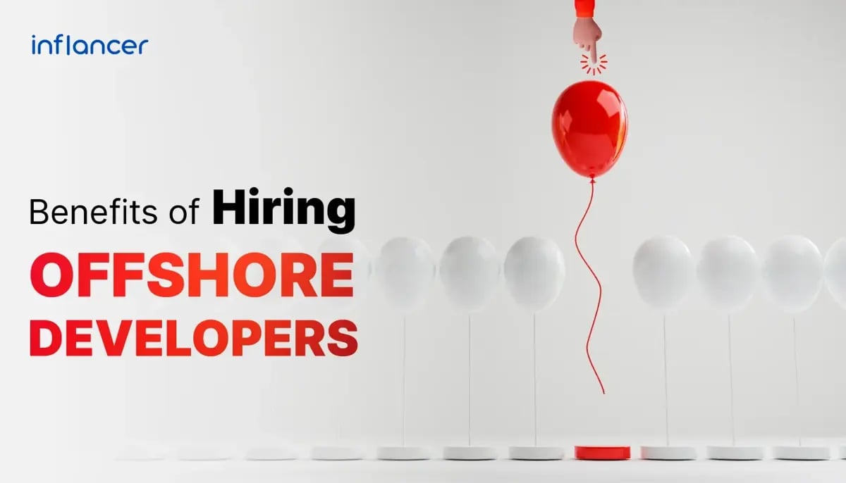 Top Benefits of Hiring Offshore Developers