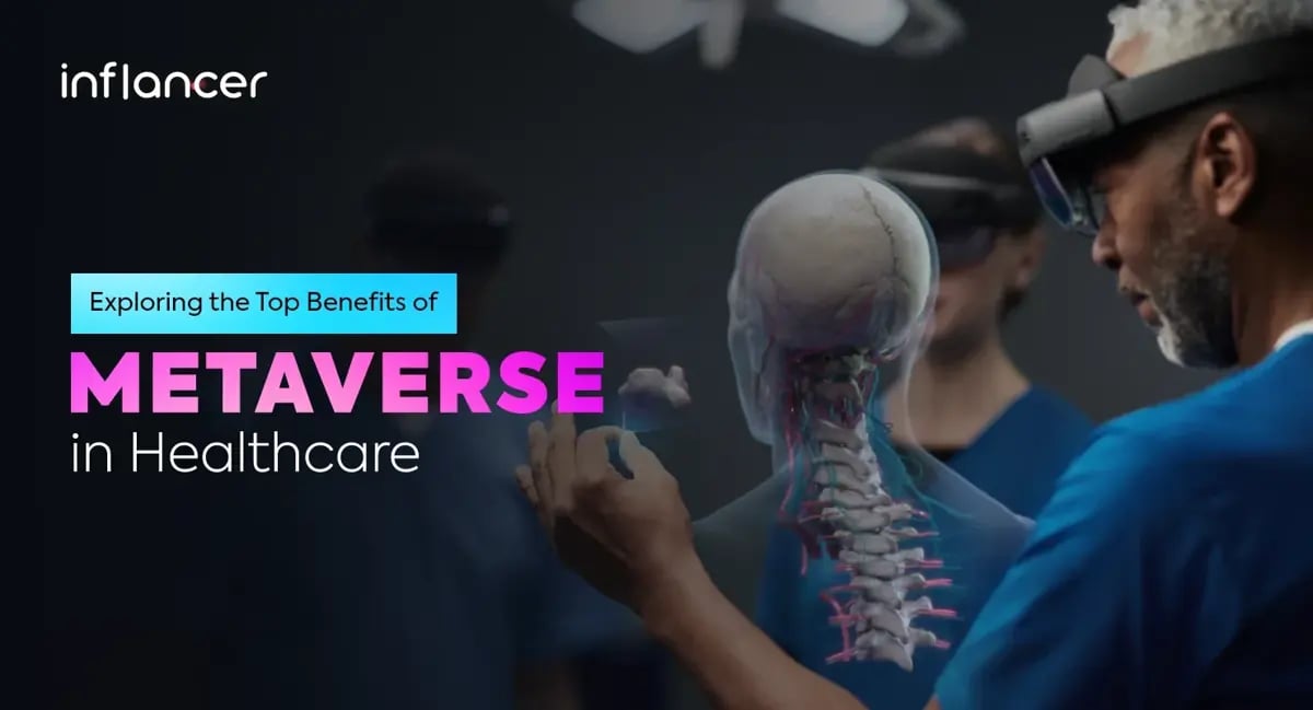 Top Benefits Of The Metaverse In Healthcare