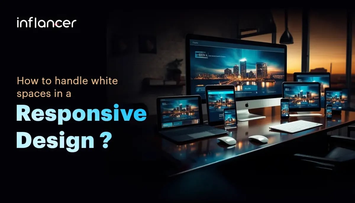 How to Handle White Spaces in A Responsive Design