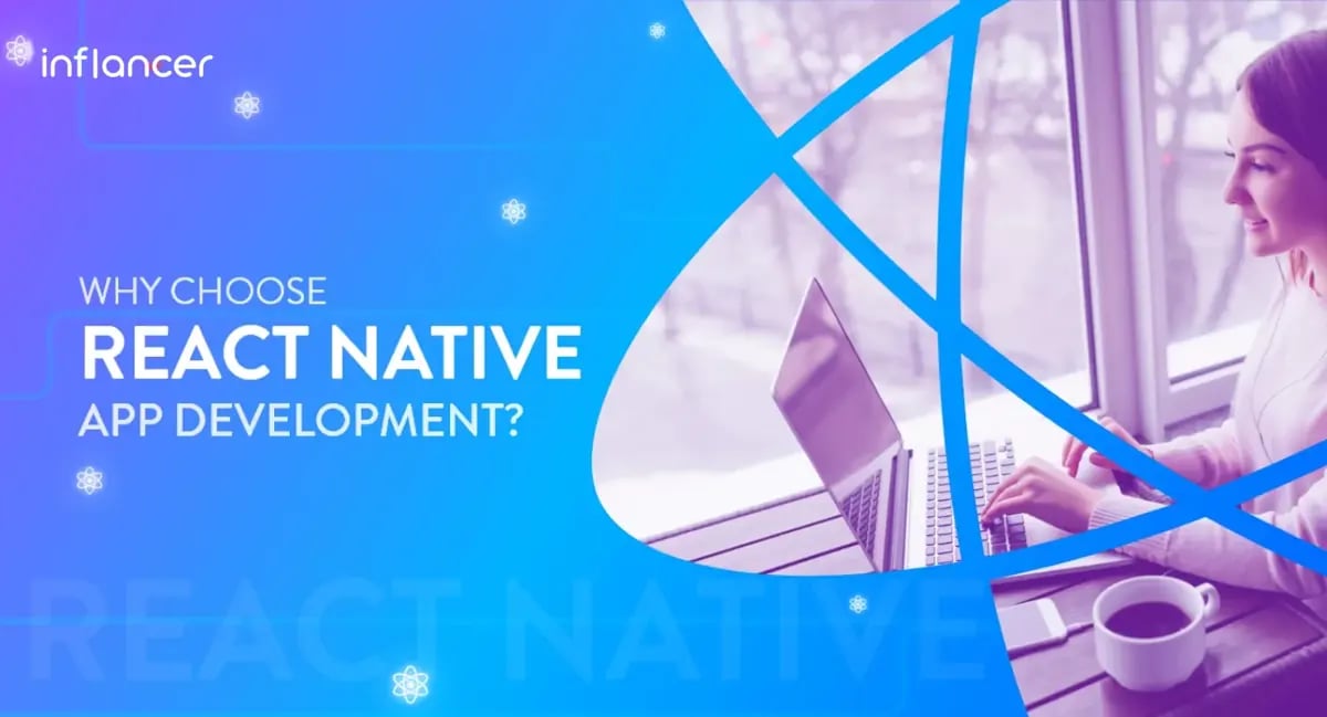 Why Choose React Native App Development Framework for Next Project