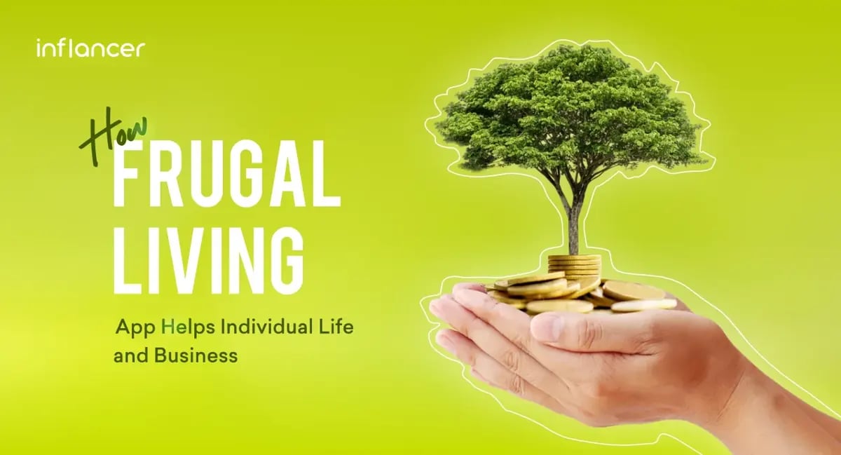 How Does Art of Frugality in A New Venture Help Individual Life and Business?