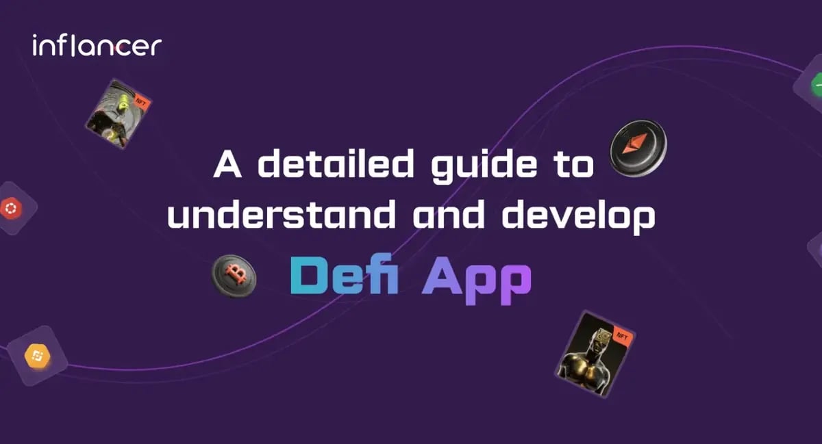 A Detailed Guide To Understand & Develop DeFi App