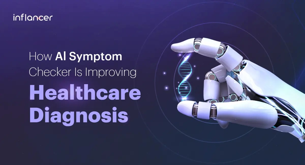 How AI Symptom Checker Is Improving Healthcare Diagnosis?
