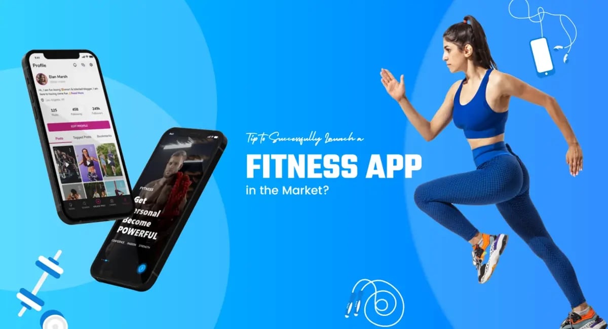 How to Successfully Launch a Fitness App in the Market?