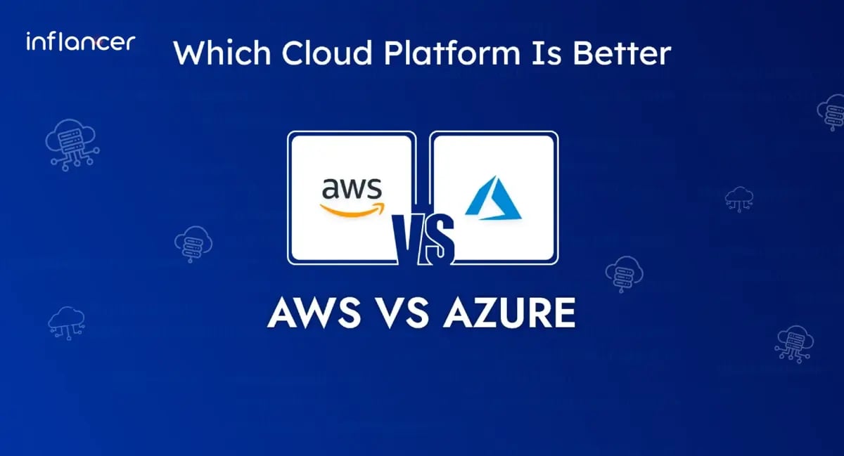 AWS vs Azure: Which Cloud Platform Is Best