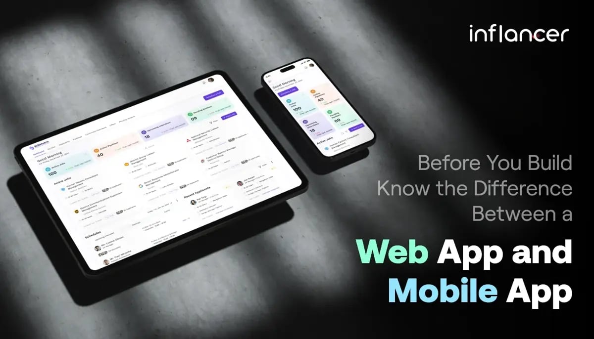 Web App vs Mobile App: Choosing Right Solution for Your Business