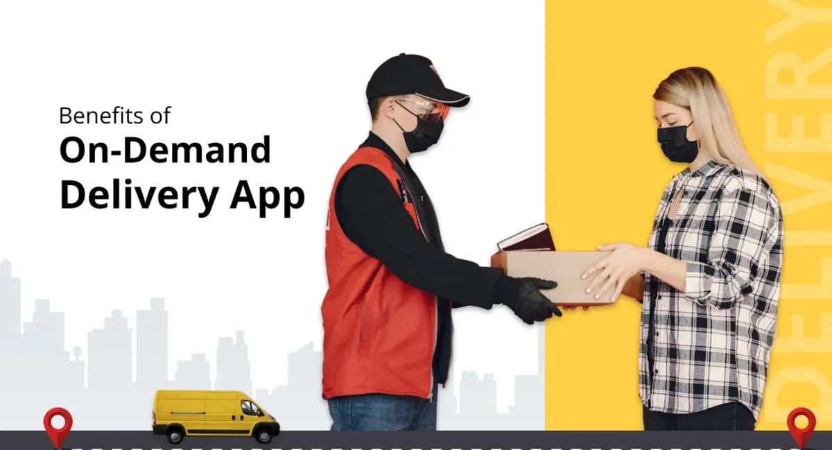 Top 10 Benefits of On-Demand Delivery Apps Offering Better Business Outcomes