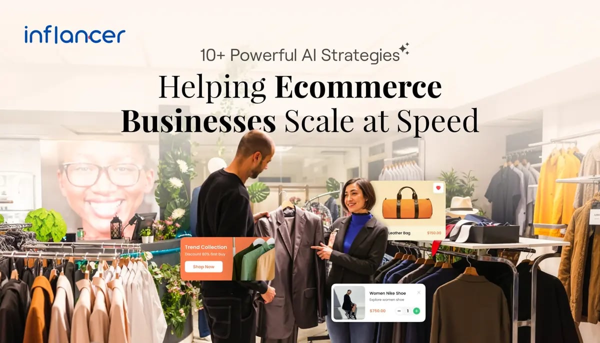 How AI Helps eCommerce Businesses Scale Faster: 10+ Proven Strategies