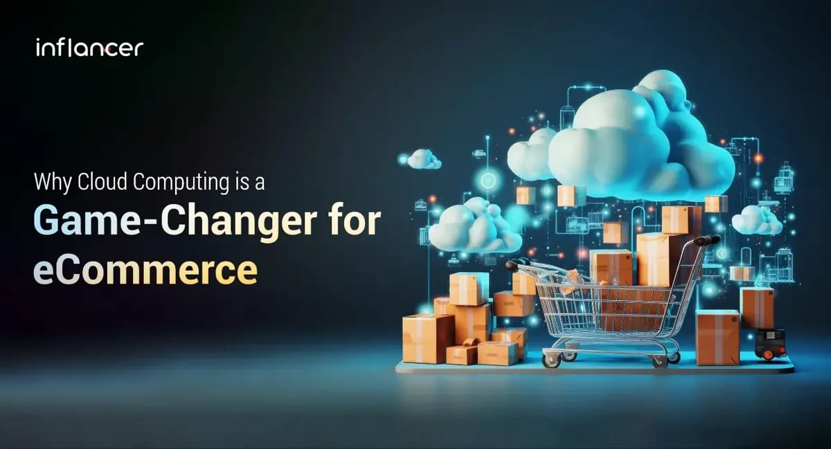Why Cloud Computing is a Game-Changer for eCommerce