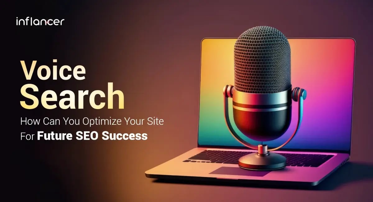 How To Optimize Your Voice Search For Future SEO Success