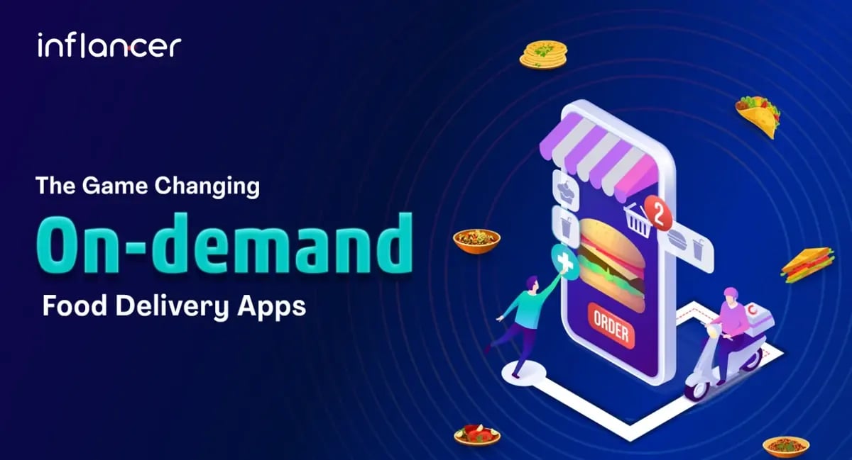 The Game Changing On-demand Food Delivery Apps