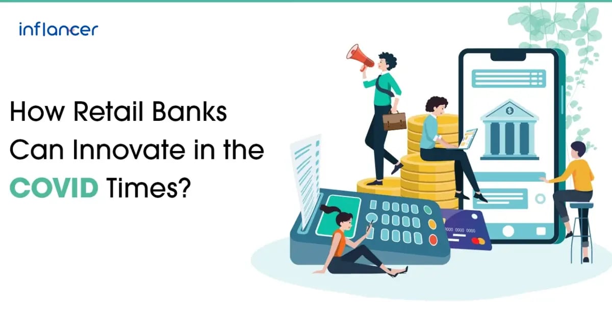 How Retail Banks Can Innovate in the COVID Times
