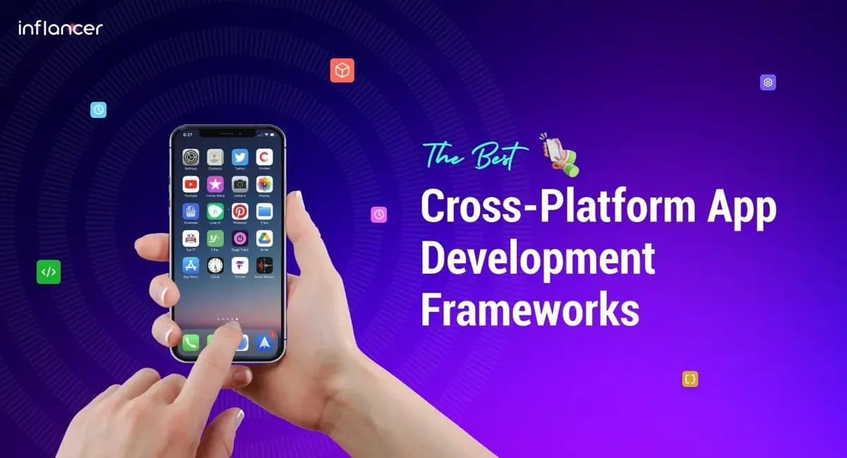 The Best Cross-Platform App Development Frameworks