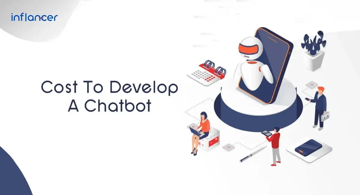 How Much Does It Cost To Develop A Chatbot?