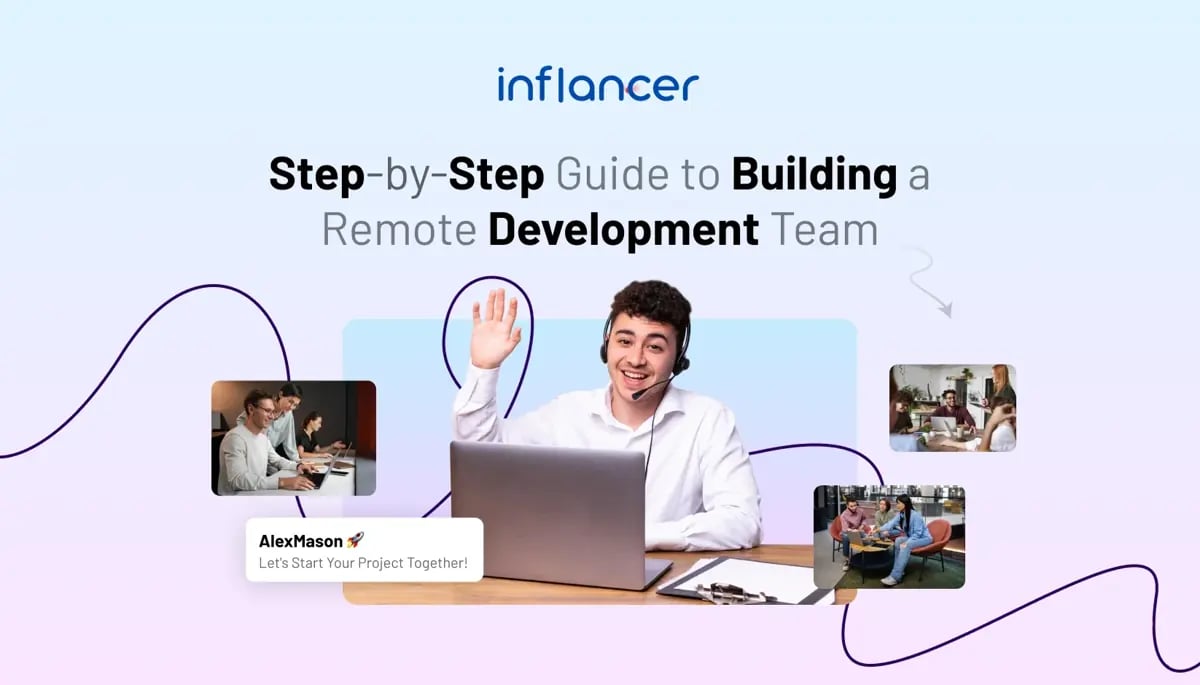 How to Build a Remote Development Team That Actually Delivers Results?