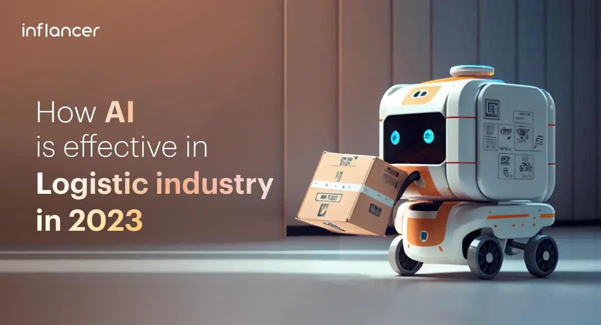 How AI is Effective in Logistic Industry in 2023