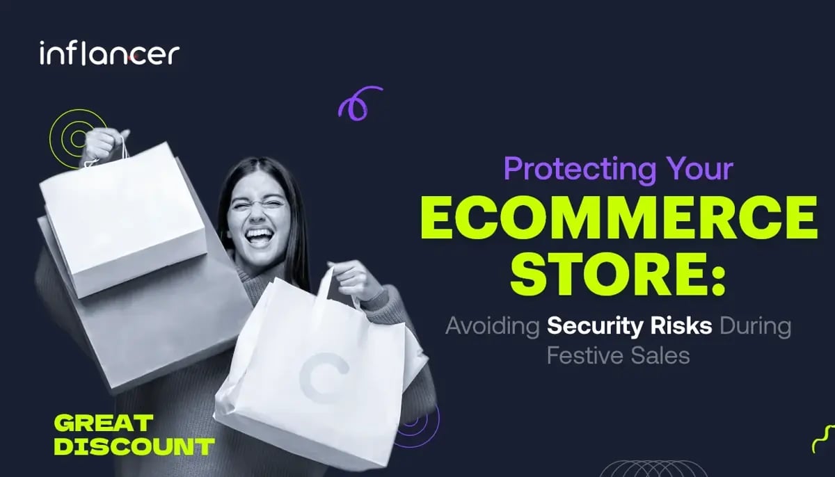 Top Security Risks for eCommerce Stores During Festive Sales and How to Avoid Them