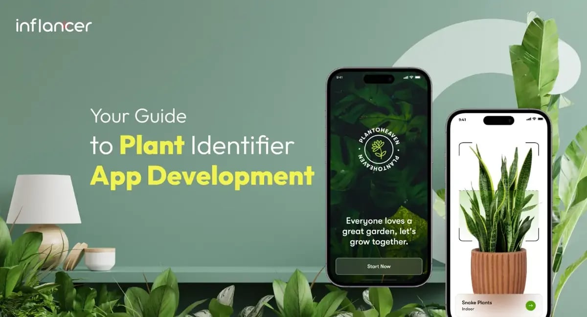 Plant Identifier App Development, Cost, Features, & Technologies Covered