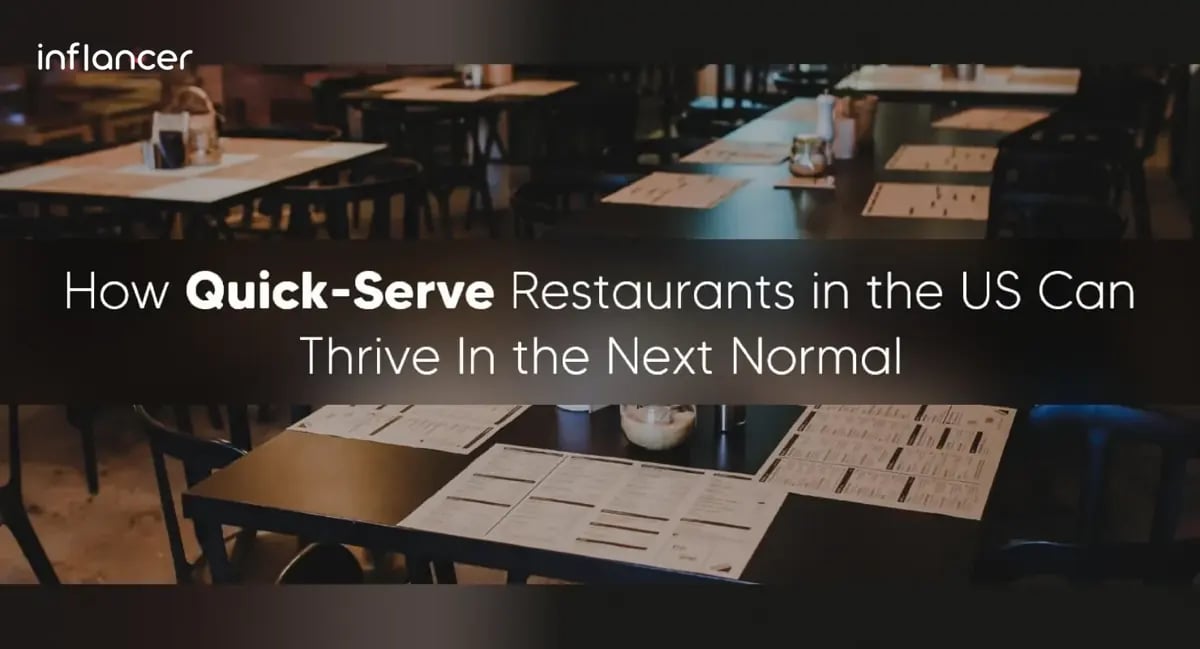 How Quick-Serve Restaurants in the US Can Thrive In the Next Normal