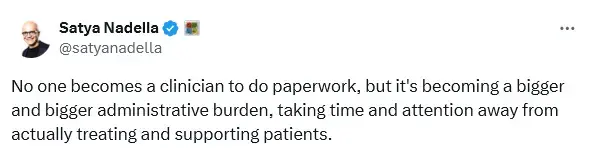 Satya Nadella on AI and healthcare administration efficiency